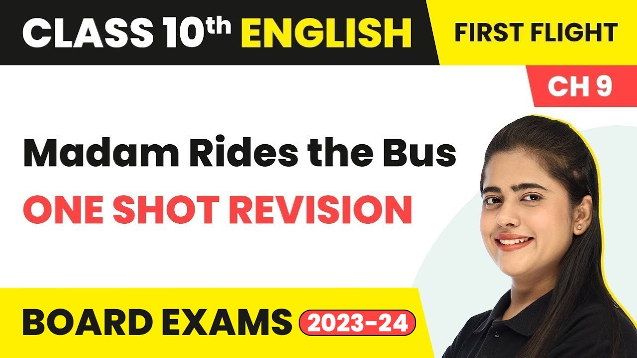 Madam Rides the Bus - One Shot Revision | Class 10 English First Flight Chapter 9 (2022-23)