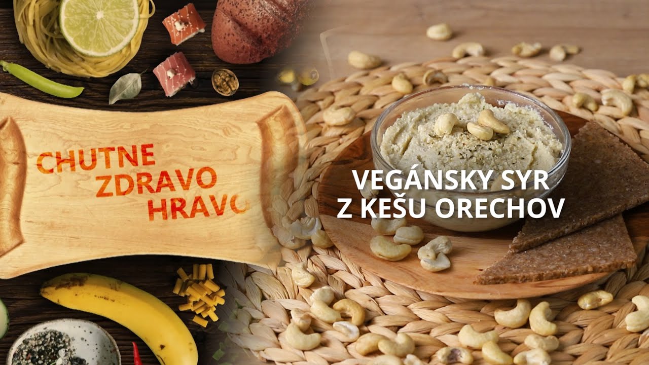 Vegánsky syr z kešu orechov | Chutne, hravo, zdravo