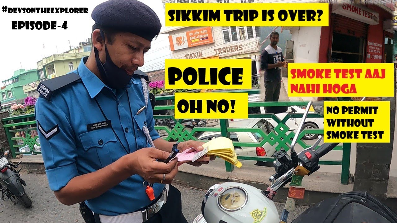 HEAVY FINE BY SIKKIM POLICE || MY WORST DAY IN SIKKIM ☹️ || NO SMOKE TEST NO PERMIT || Episode-4