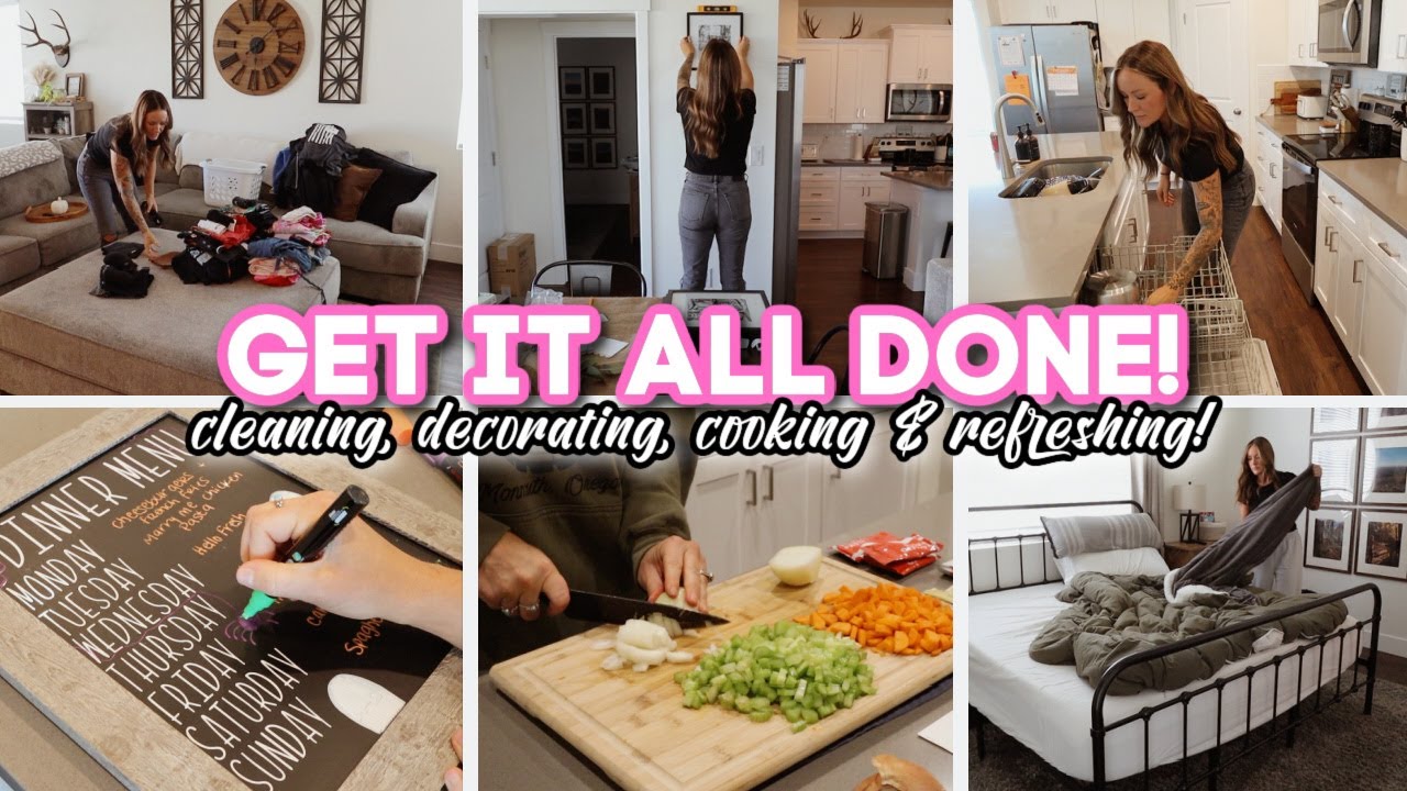 GET IT AL DONE // cleaning, decorating, cooking & refreshing!