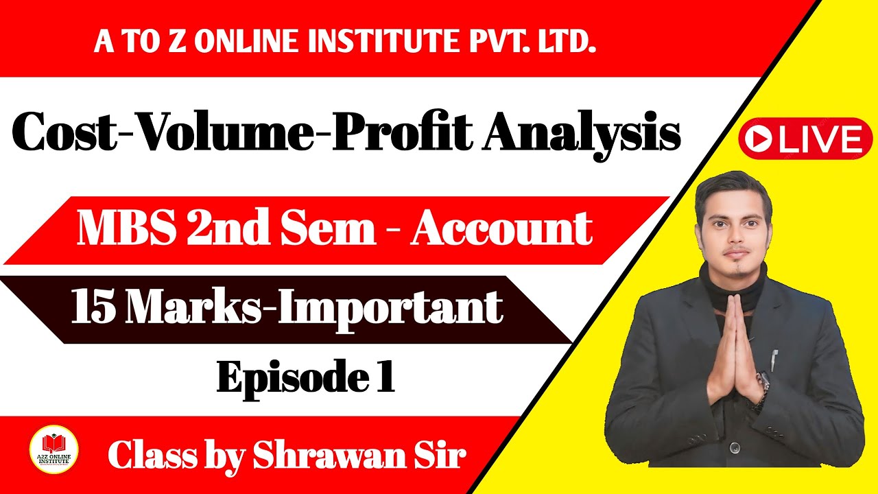 MBS Second Sem Account - CVP Analysis - 15 Marks Fixed Chapter