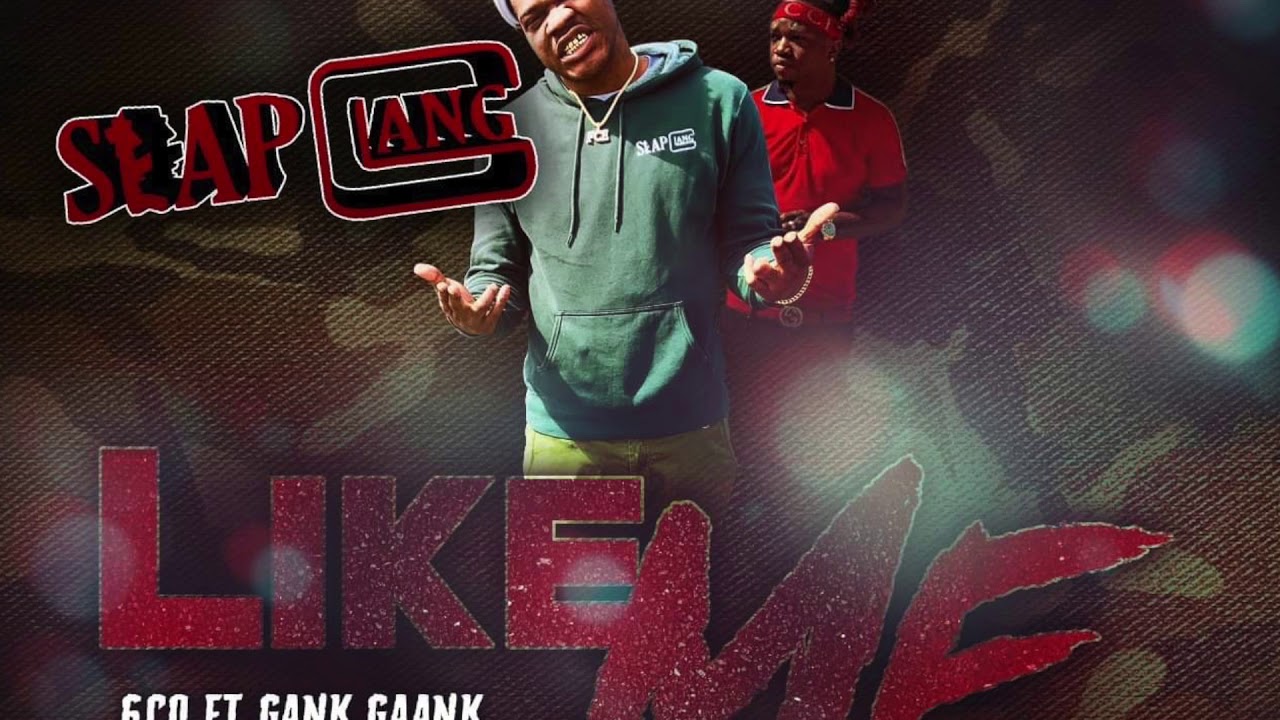 6CO - LIKE ME FEAT. GANK GAANK PRODUCED BY SHAQ D