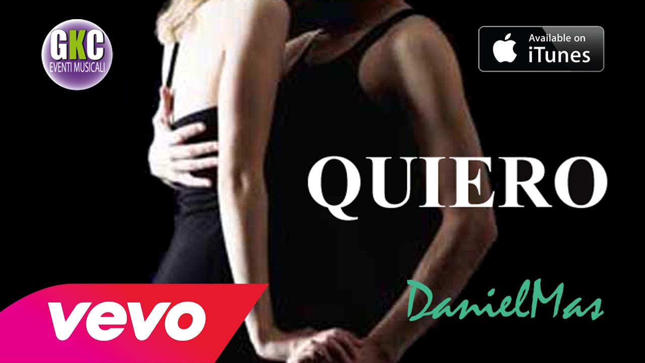 Quiero - Danielmas (official video)