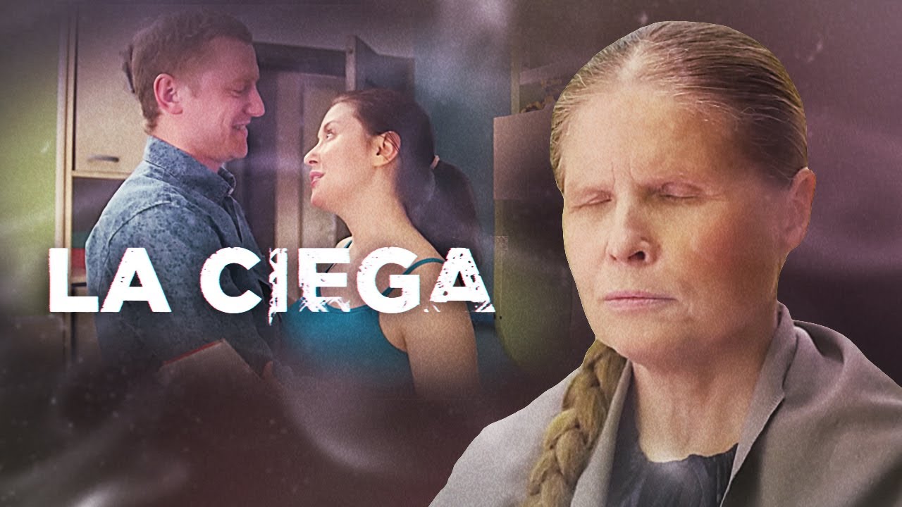 LA CIEGA: 171-180 nueva serie |  Peliculas completas en espanol latino 2024