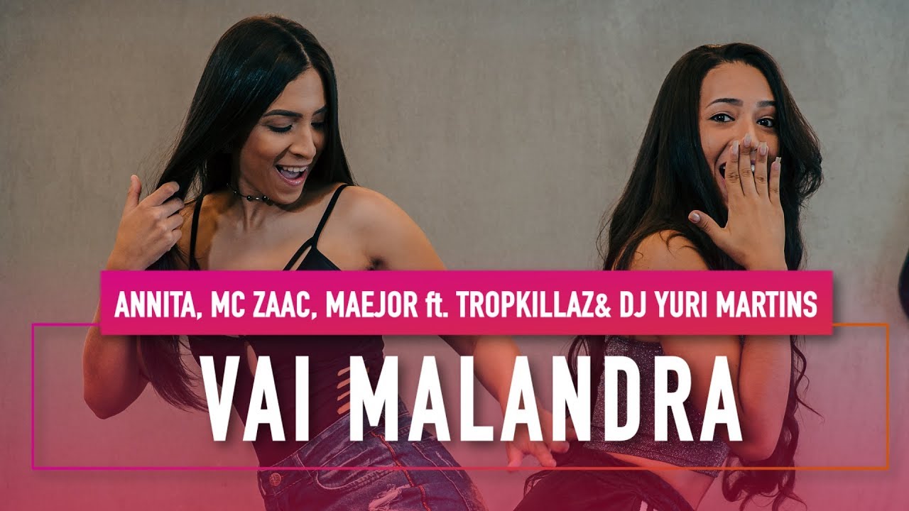 Vai Malandra - Anitta ft. Mc Zaac, Maejor, Tropkillaz & DJ Yuri Martins - Coreografia - Mete Dança