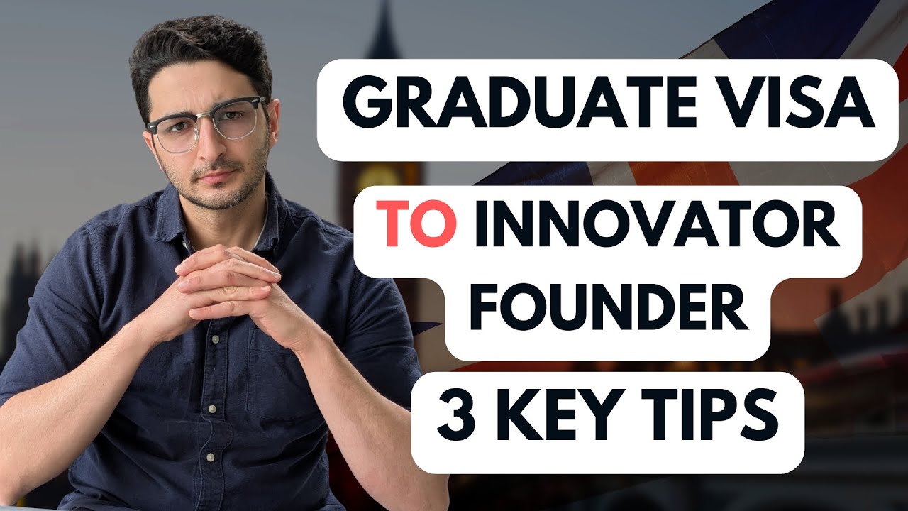 UK Graduate Visa to Innovator Founder Visa | International Students: Start a Business in the UK