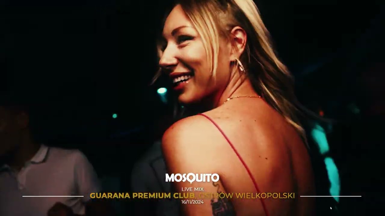 MOSQUITO LIVE DJ SET - GUARANA PREMIUM CLUB Ostr&oacute;w Wielkopolski (16.11.2024r.)