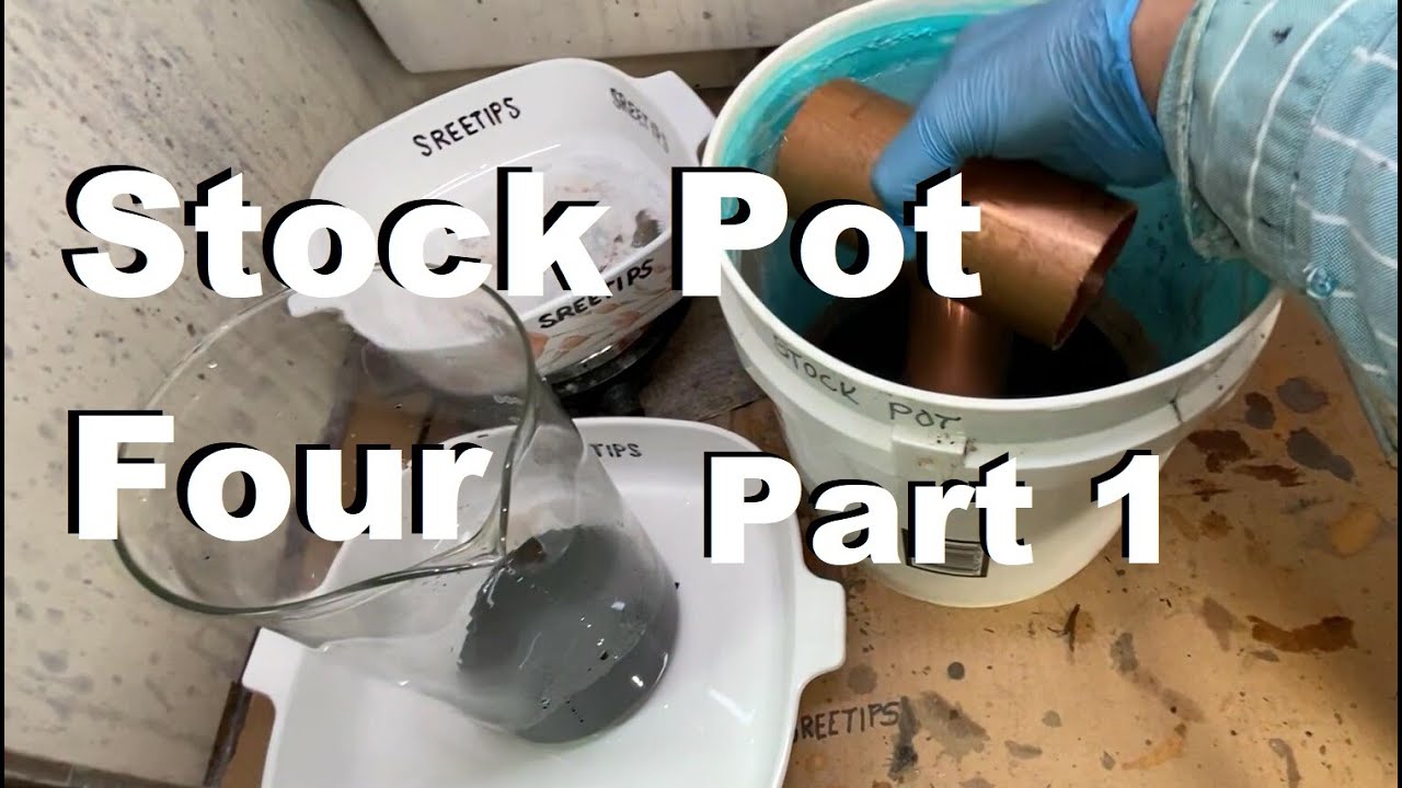 Platinum Refining Stock Pot Four Part 1
