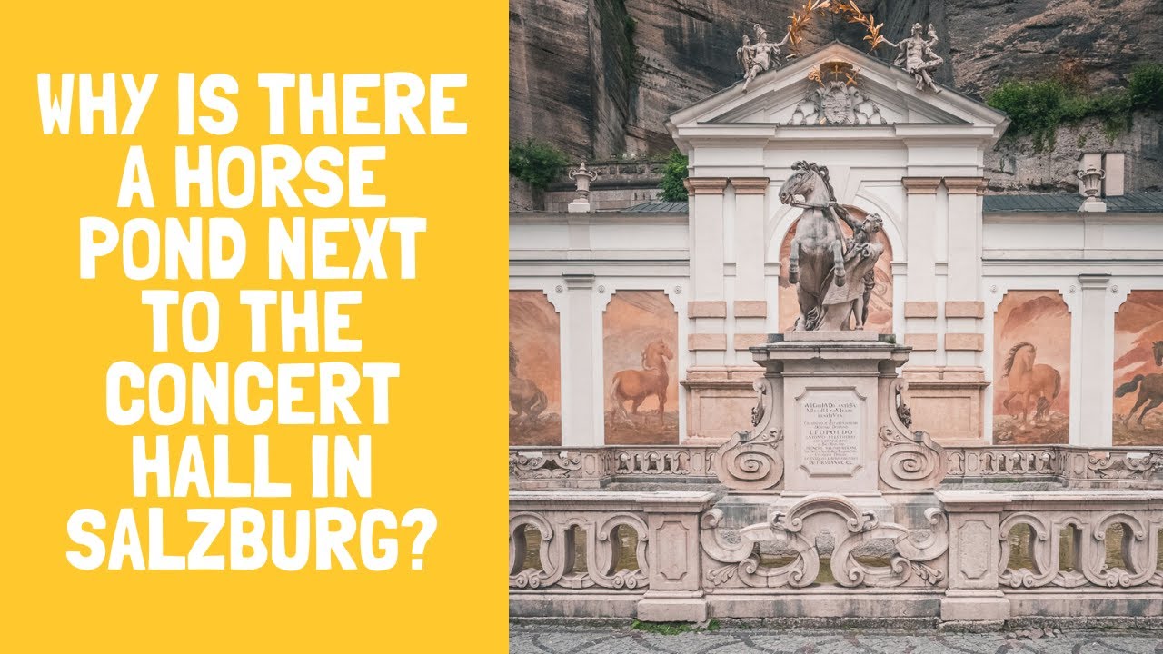 The Horse Pond and the Concert Hall in Salzburg | Tourist Attractions in Salzburg