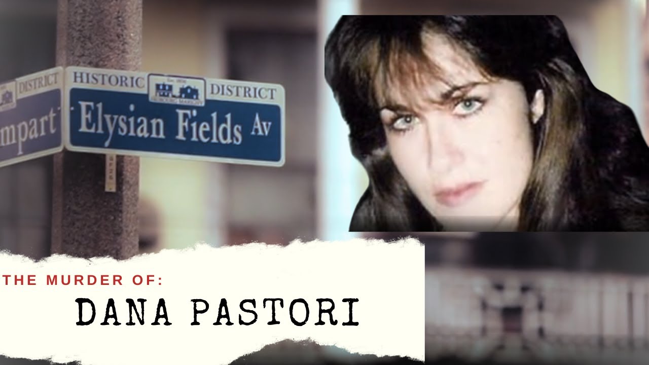The Murder of Dana Pastori