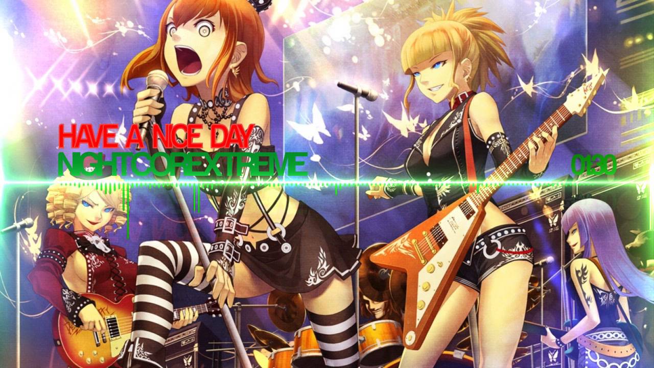 NIGHTCORE - Have a nice day -