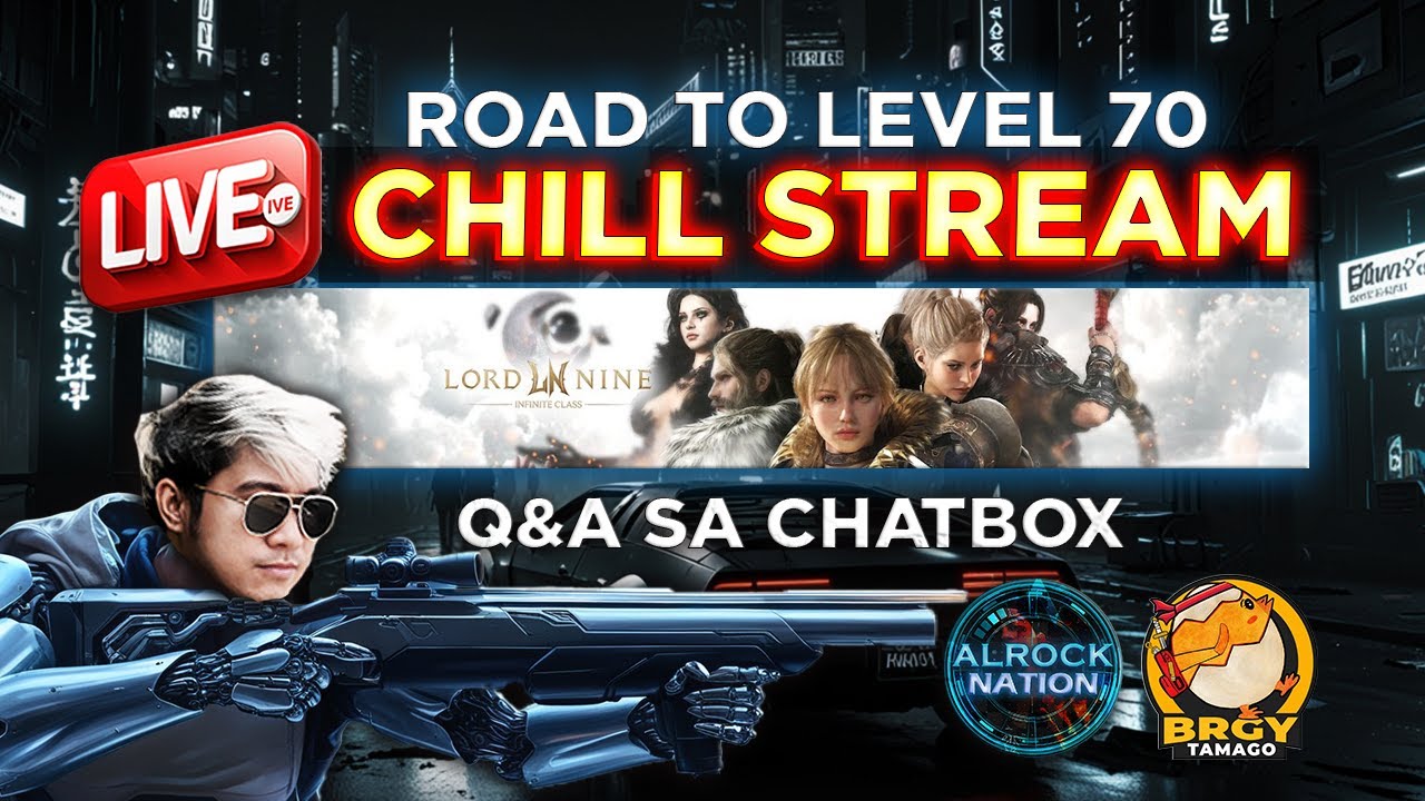 🛑[LIVE] LordNine : Infinite Class Morning Grind