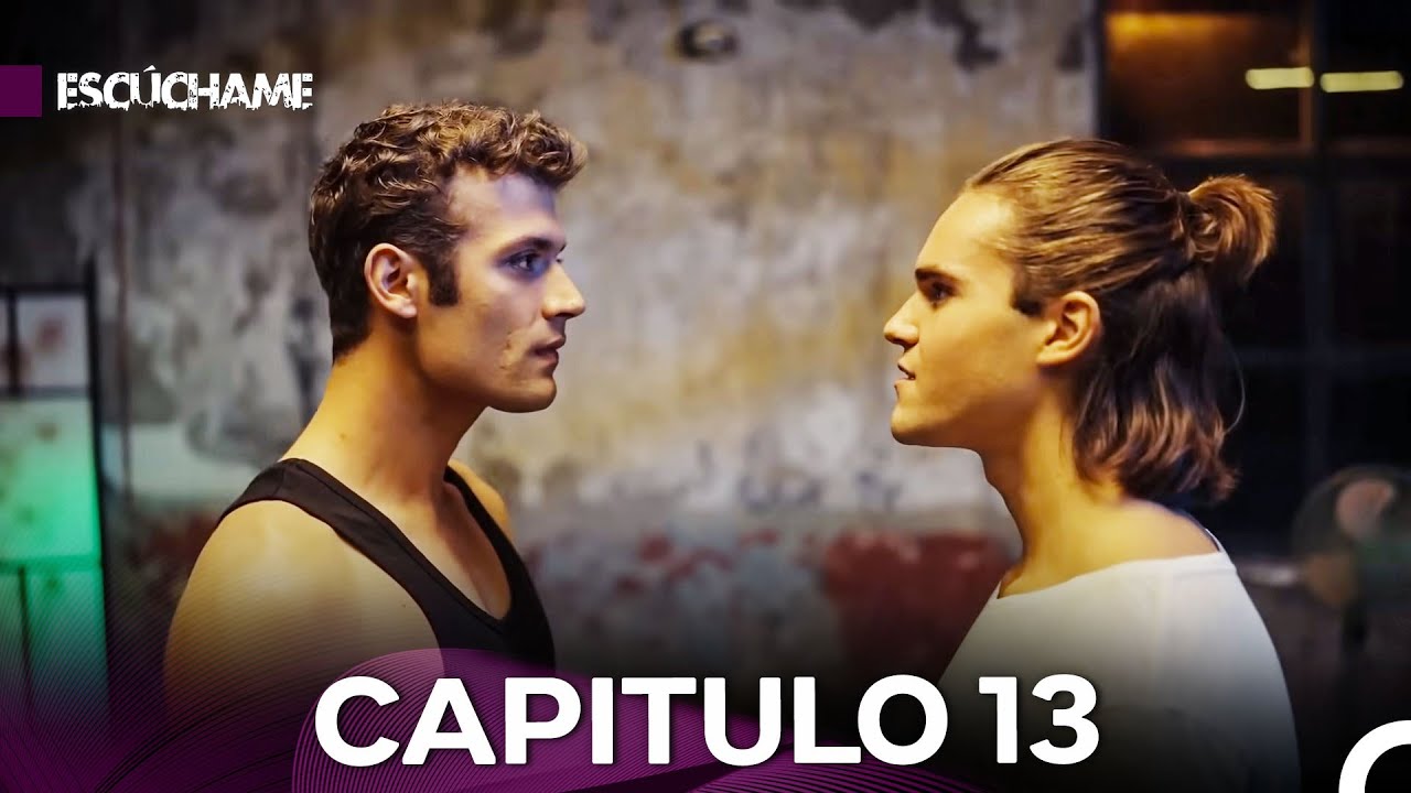 Escúchame Capitulo 13 Versión Larga (Doblado en Español)