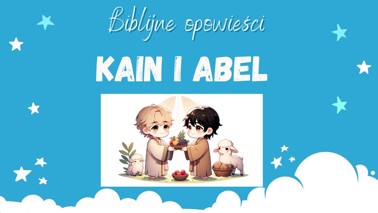 Kain i Abel - biblijne opowieści