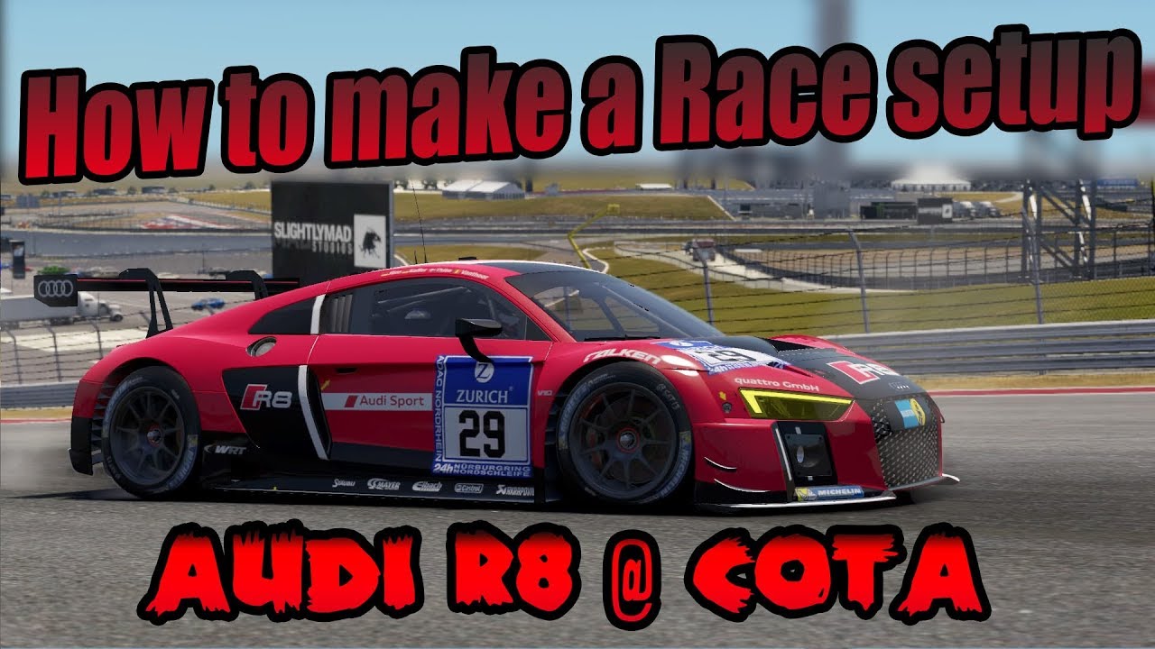 Project Cars 2 | Audi R8 Making a race setup @ COTA