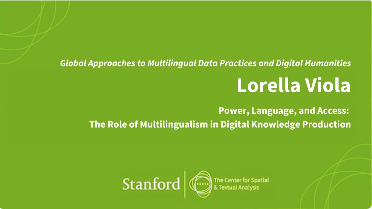 Lorella Viola: Power, Language, and Access, The Role of Multilingualism in Digital Production