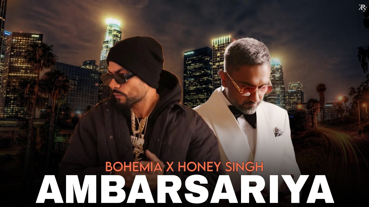 Ambarsariya - BOHEMIA X Honey Singh | prod. by R KÆY