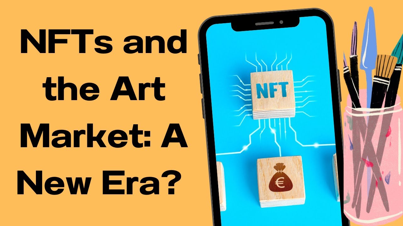 NFTs and the art market: A new era?
