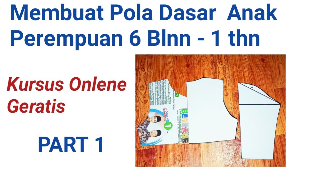 Membuat pola anak Perempuan Usia 6 bulan - 1 tahun || kursus jahit PART 1