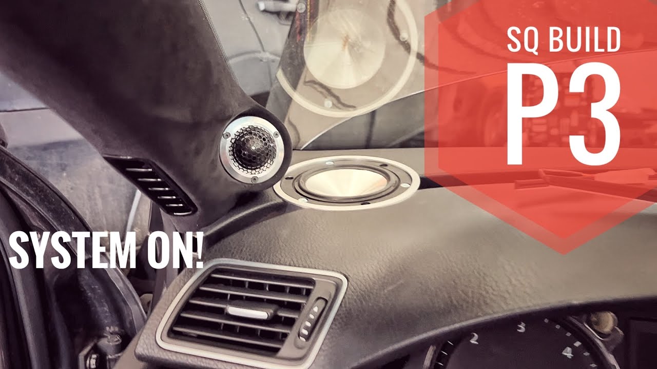 SQ Build P3 | Passat B6 car audio