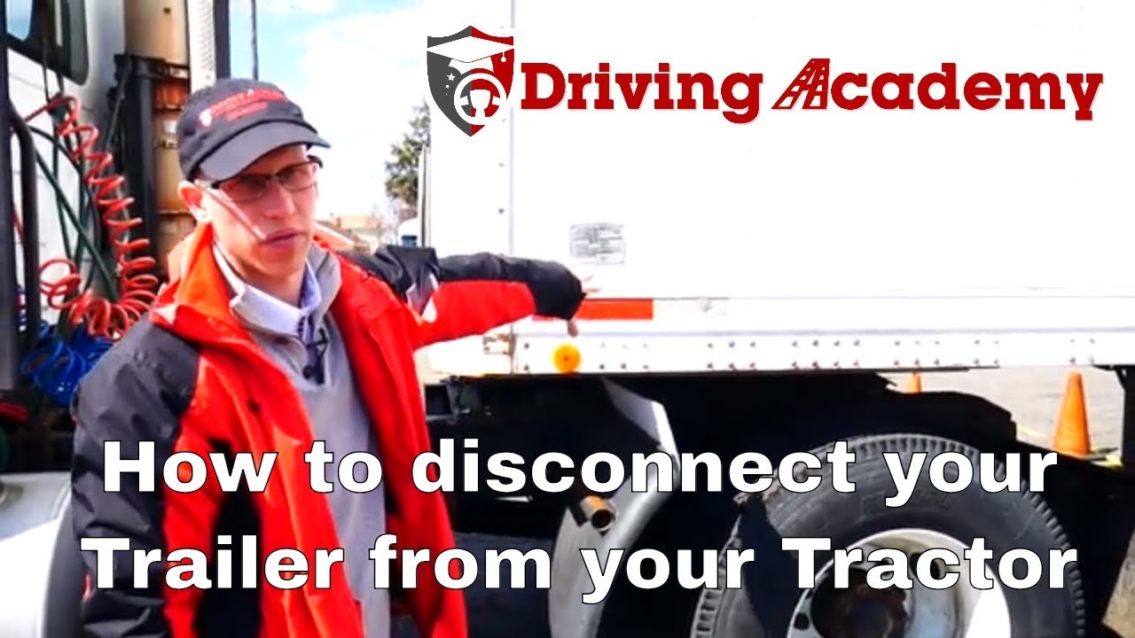 How to Disconnect and Connect a Tractor and Trailer (CDL) - Driving Academy