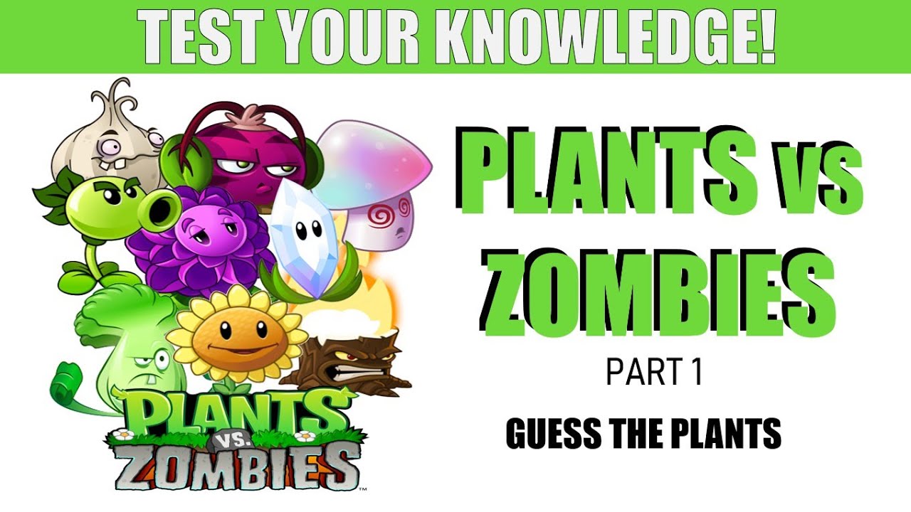 Plants vs. Zombies Quiz (Part 1) | Guess the Plants