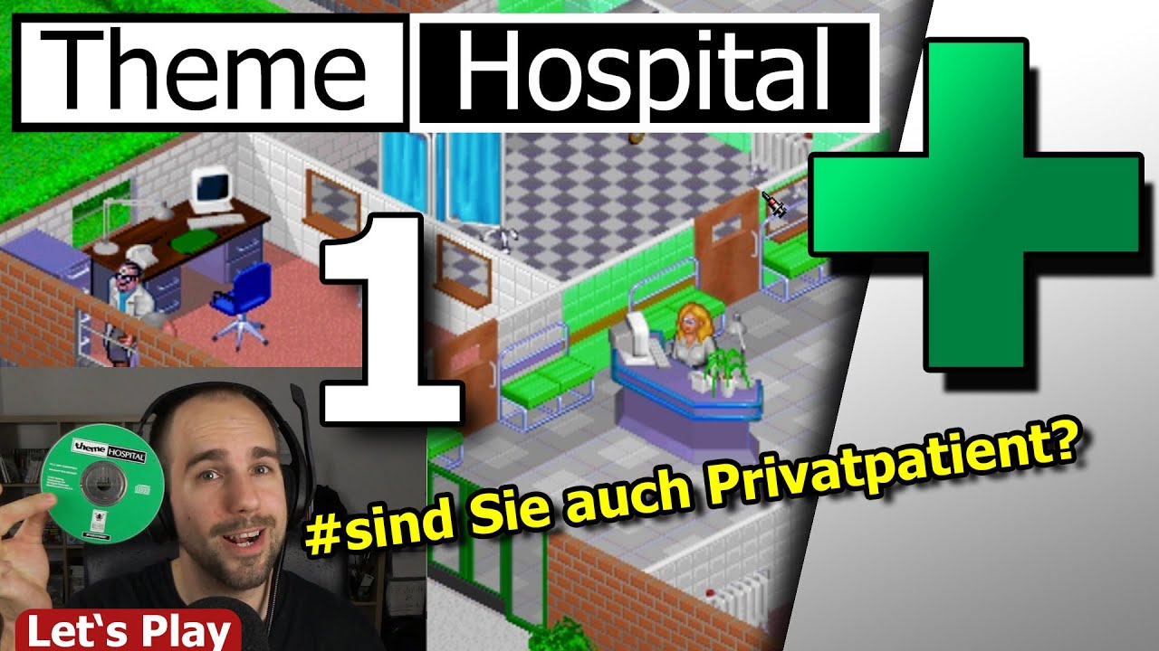 Ärzte wollen nur dein Bestes – Geld! #1 Let's Play Theme Hospital CorsixTH