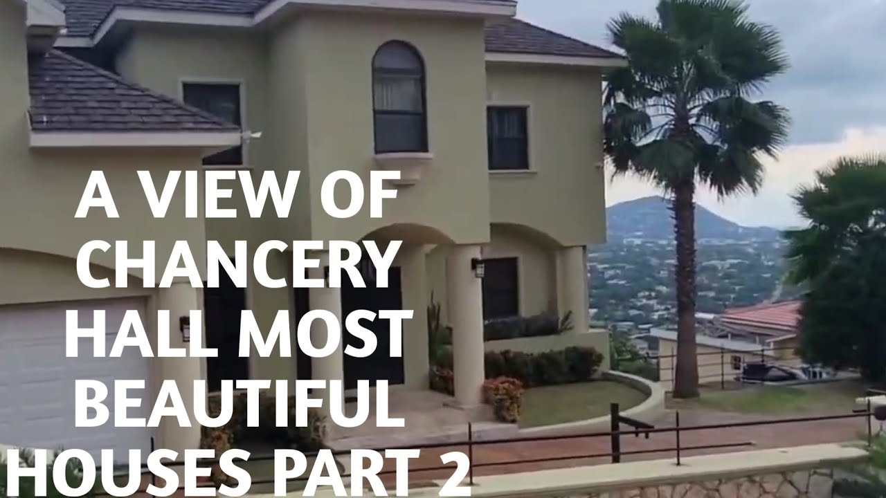 A VIEW OF CHANCERY HALL MOST BEAUTIFUL HOUSES IN RED HILL IN KINGSTON ST ANDREW 👌 😍