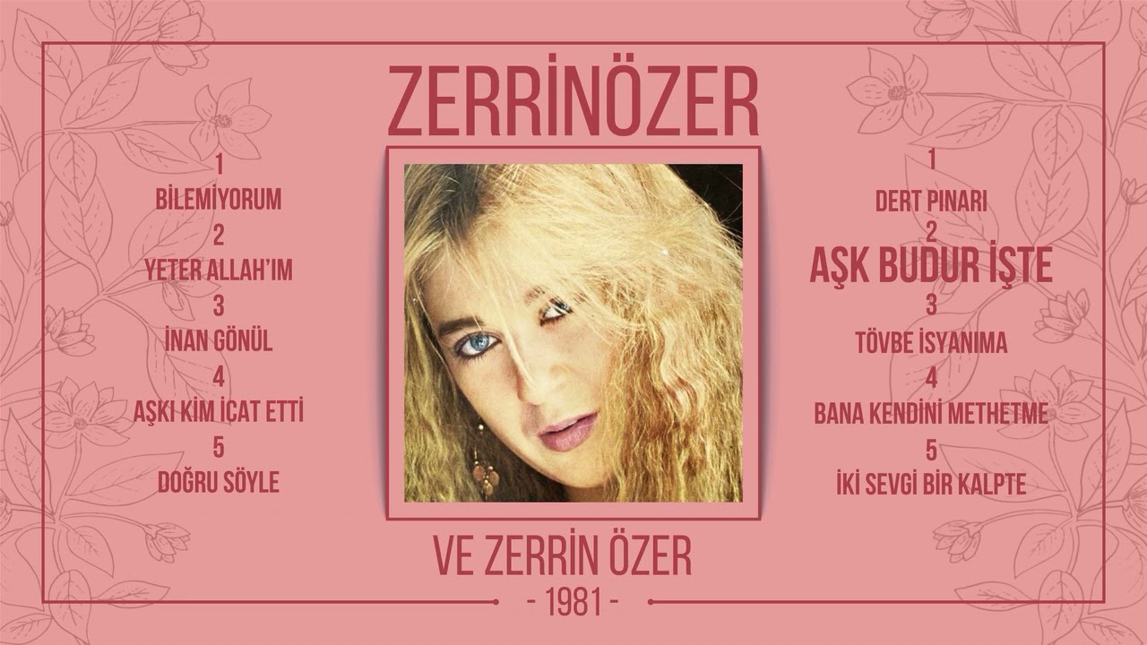 ZERRİN ÖZER / AŞK BUDUR İŞTE