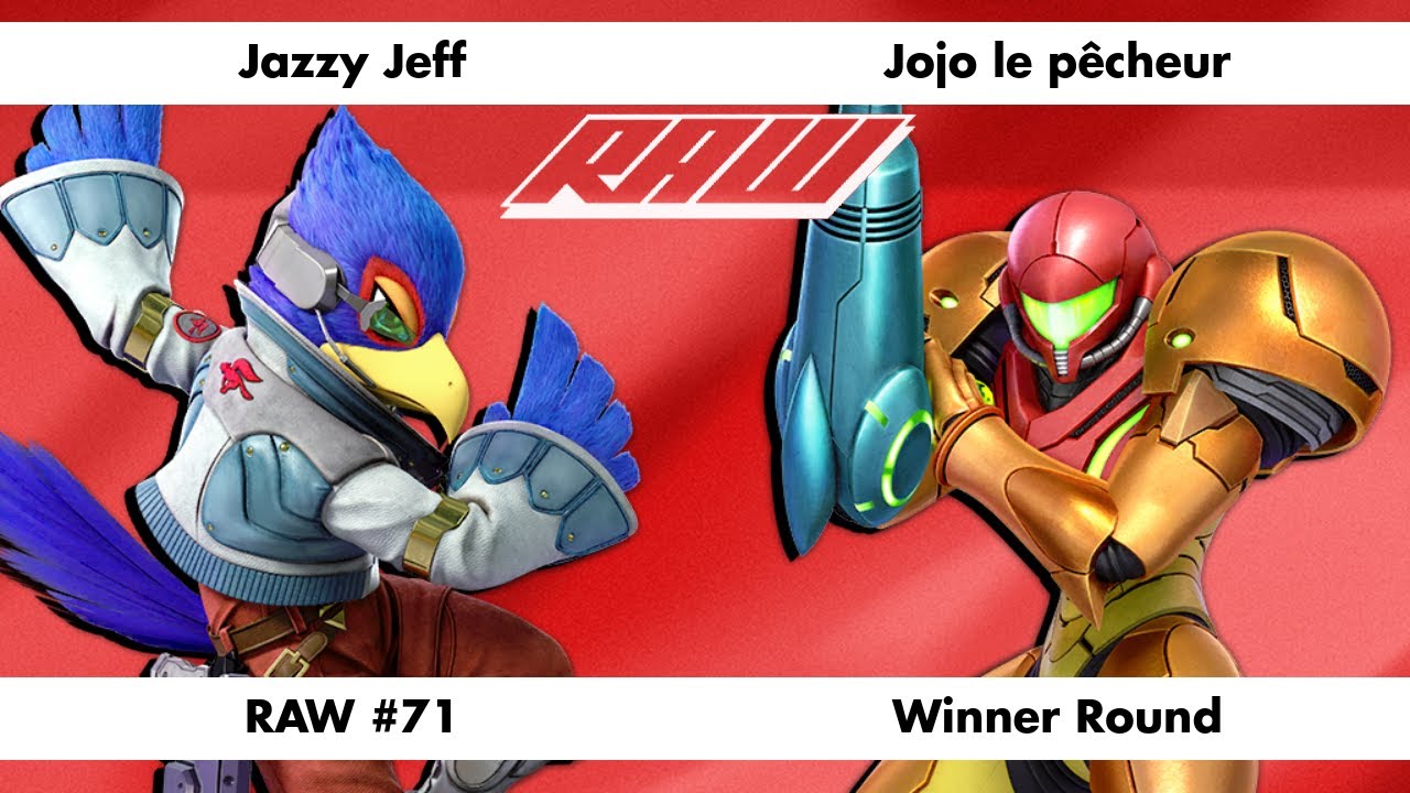 RAW #71 - Jazzy Jeff (Falco) Vs. Jojo le p&ecirc;cheur (Samus) - Winner Round 2
