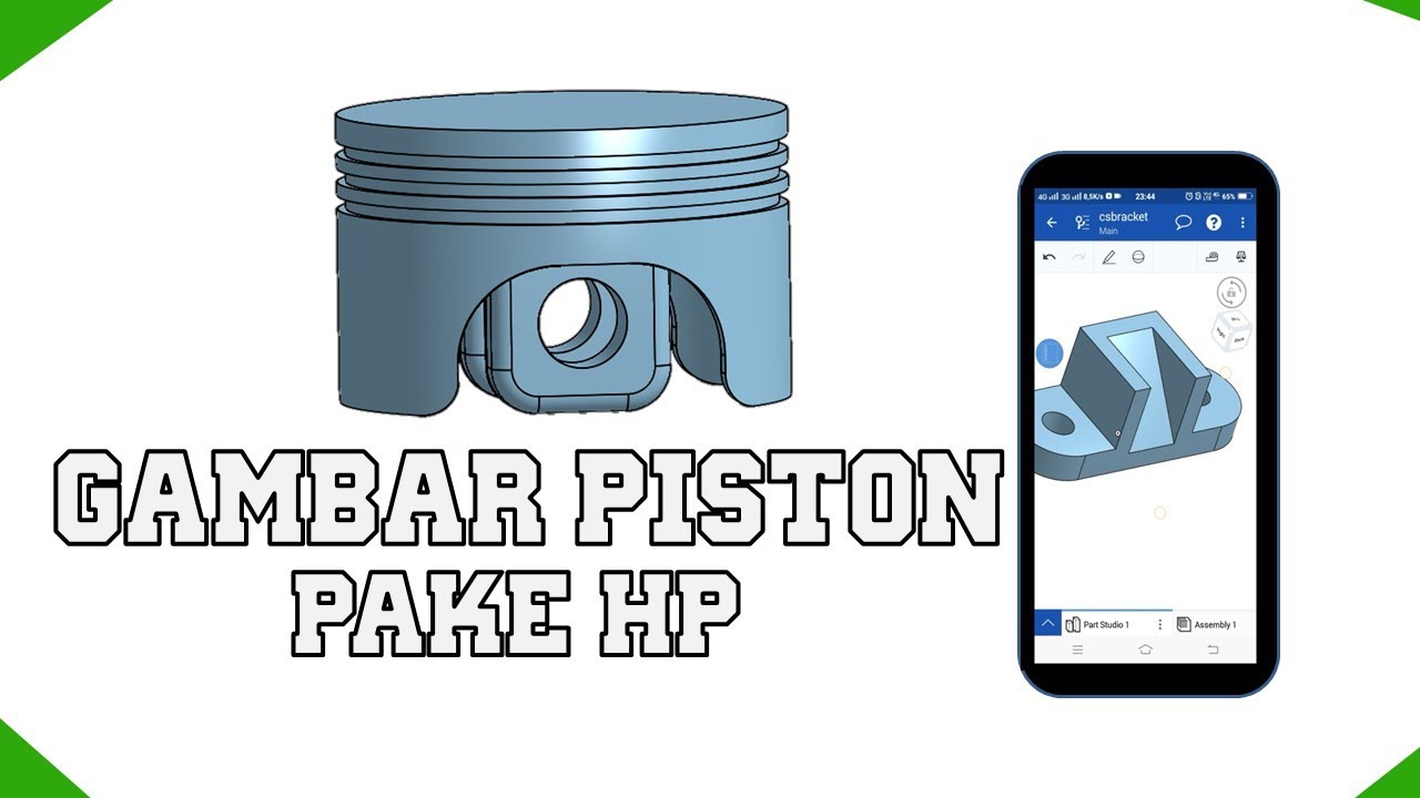 Tutorial gambar piston menggunakan HP