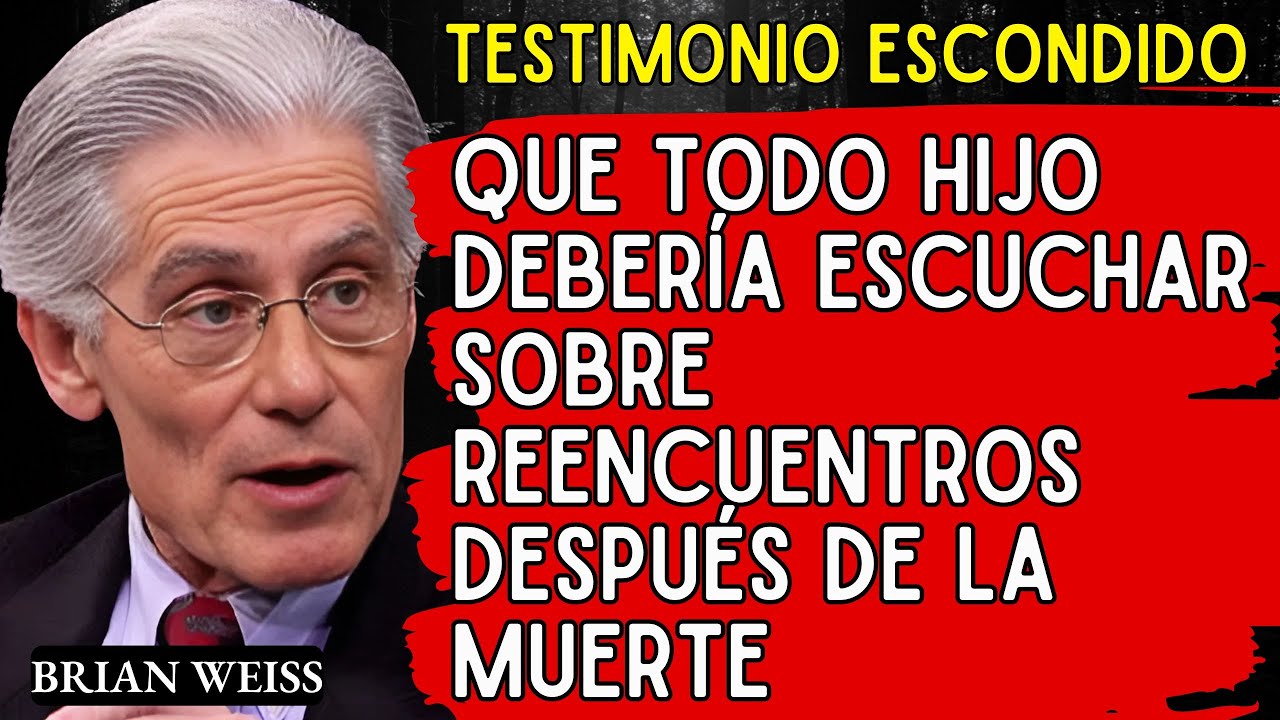 Testimonio escondido de Brian Weiss que todo hijo debería escuchar sobre reencuentros después ...