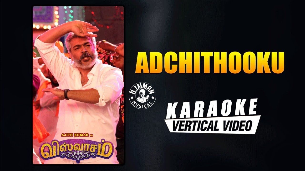 Adchithooku - Karaoke | Viswasam | Ajith Kumar, Nayanthara | Viveka | D Imman | Siva
