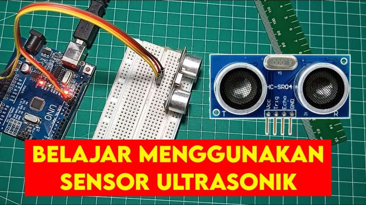 Belajar Menggunakan Sensor Ultrasonik Arduino | HC-SR04