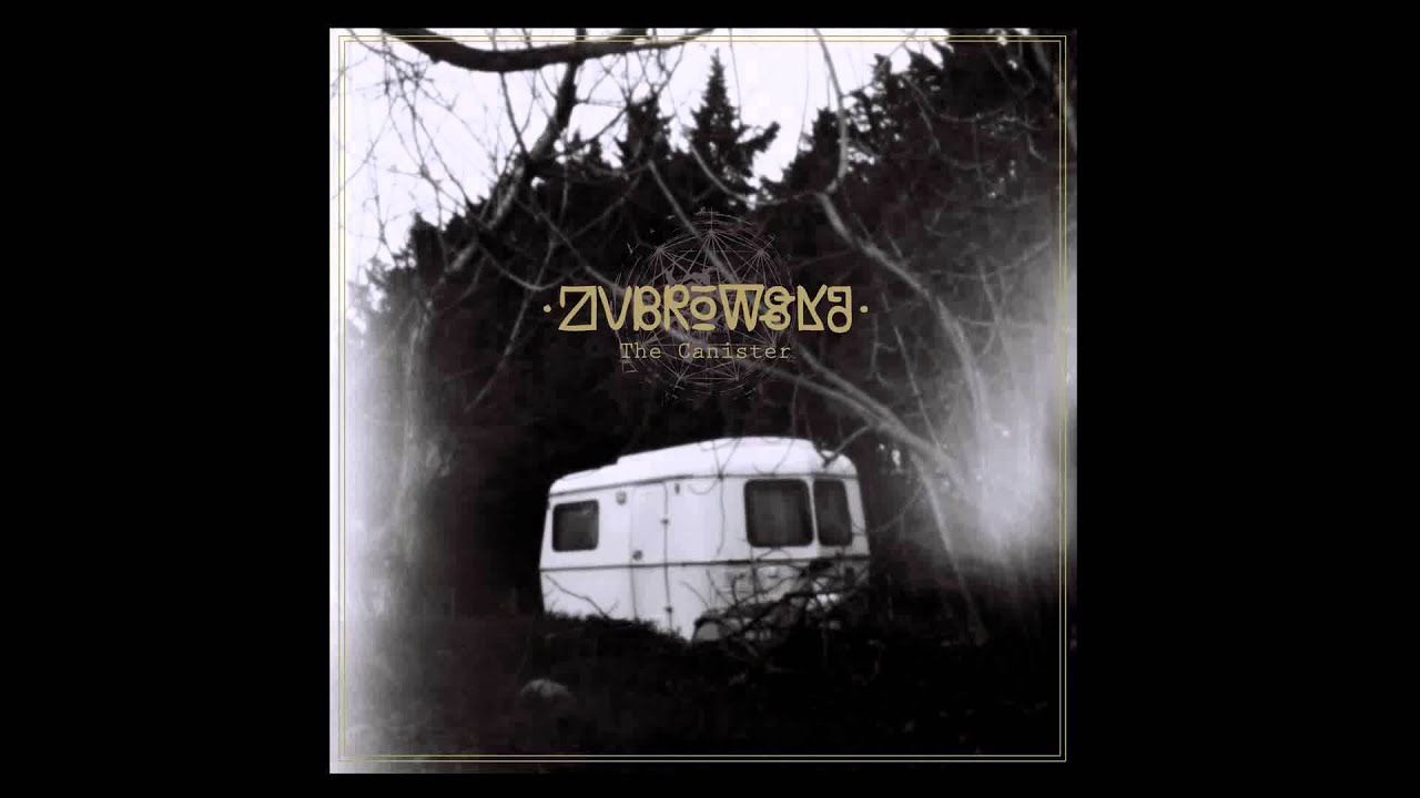 ZUBROWSKA -There Comes a Time, Friend.