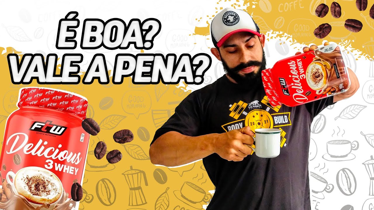 N&Atilde;O COMPRE Delicious 3 Whey FTW ANTES DE VER ESSE V&Iacute;DEO! [an&aacute;lise]