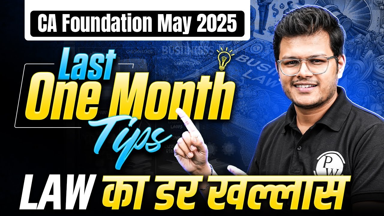 CA Foundation May 2025 Last One Month Tips For Business Laws🔥