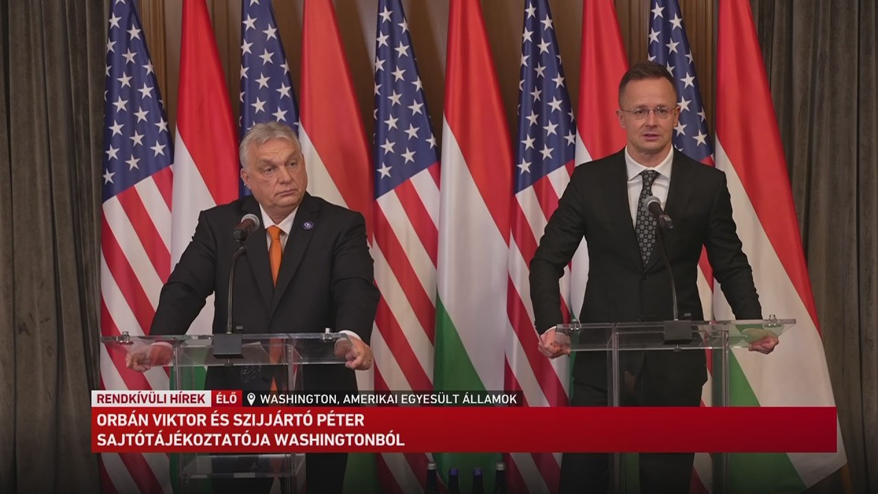 Orbán Viktor és Szijjártó Péter sajtótájékoztatója Washingtonból