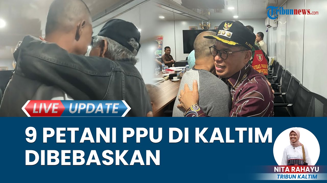 9 Petani PPU yang Ditahan Polda Kaltim Akhirnya Dibebaskan, Dijemput Pj Bupati PPU dan Forkopimda
