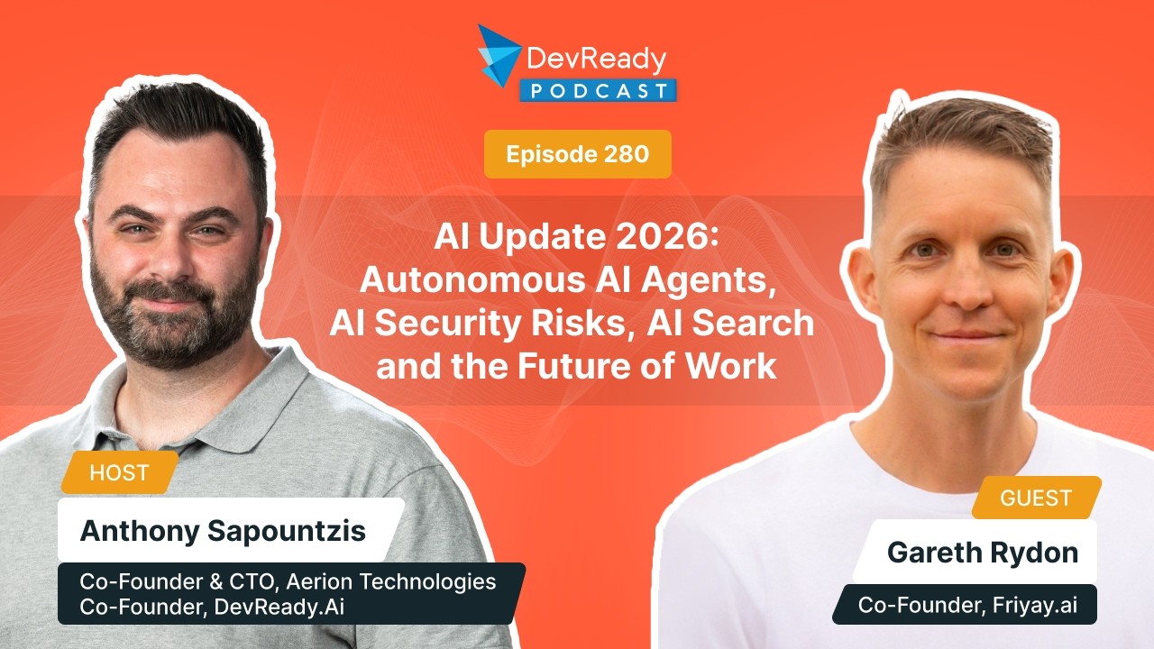 AI Update 2026: Autonomous AI Agents, AI Security Risks, AI Search & the Future of Work | Ep 280