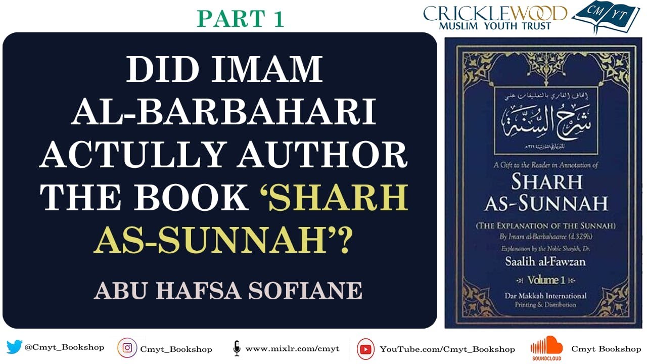 Did Imam Al-Barbahari actually author the book 'Sharh As-Sunnah'? Explained by Abu Hafsa Sofiane