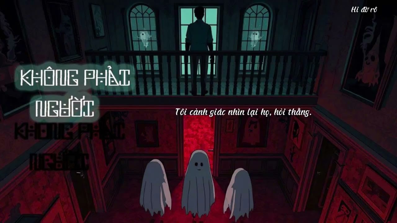 Truyện linh dị: Không phải người (có SUB) - Hi đờ rô audio