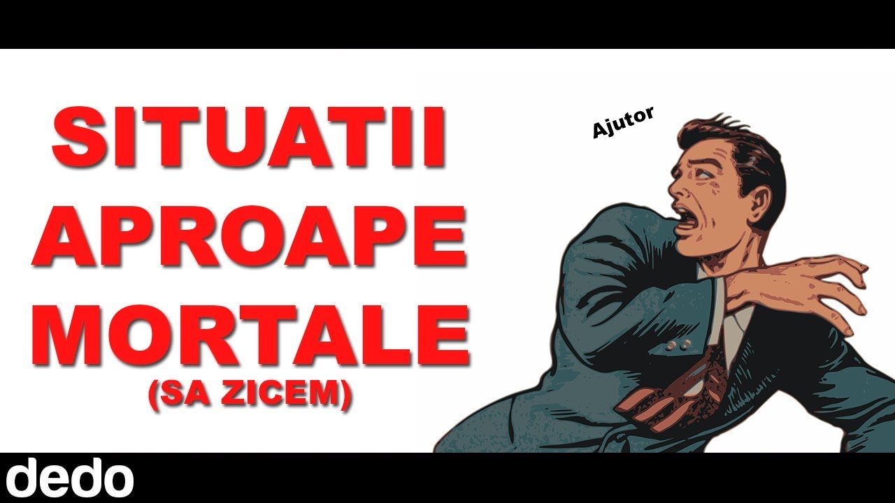 Situatii foarte periculoase