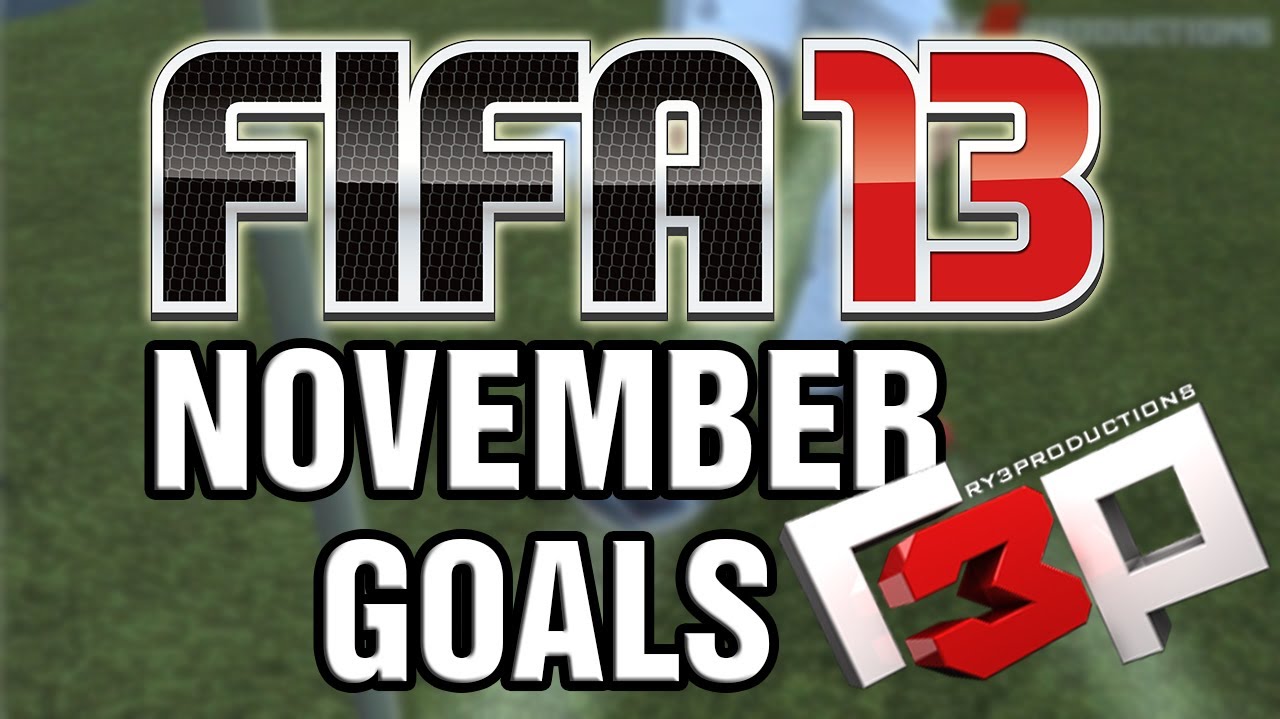 FIFA 13 - November Best Goals
