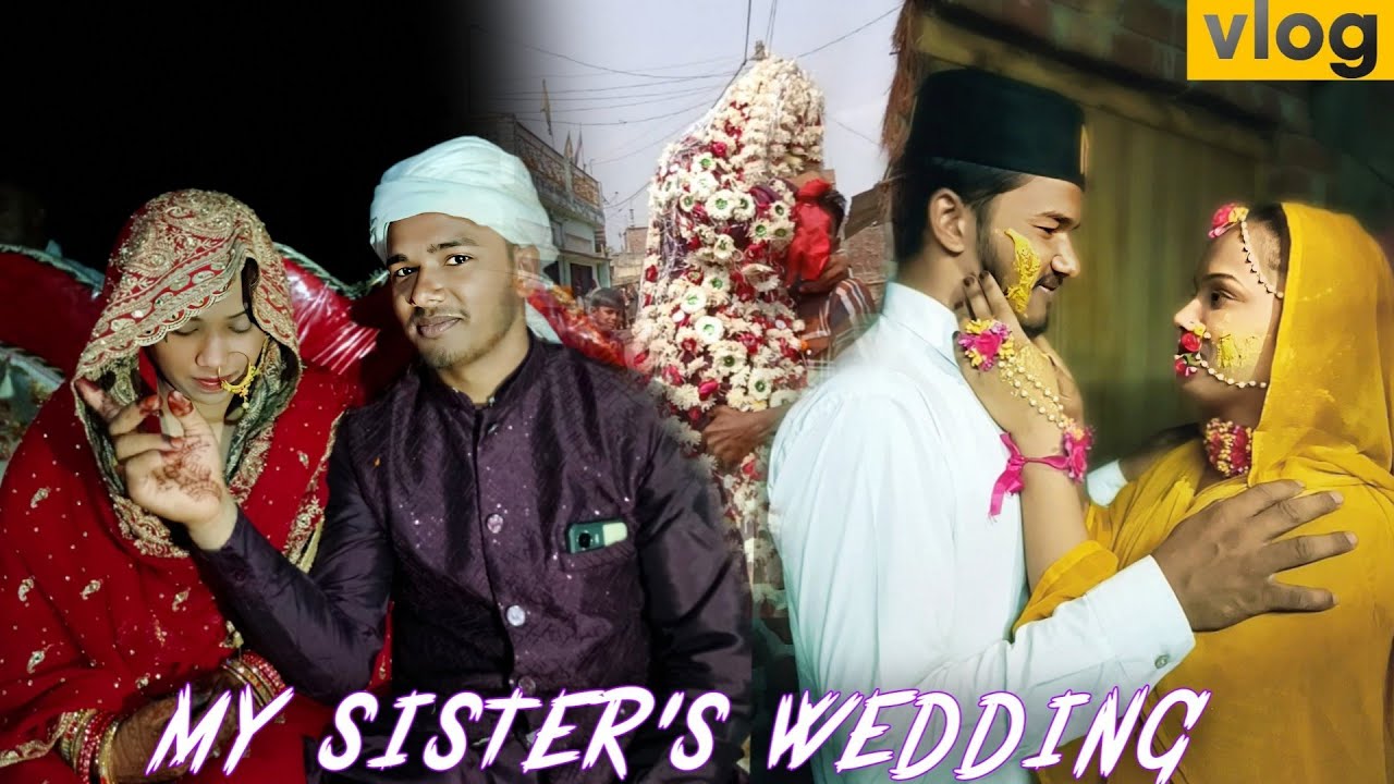 Sister's Shaadi || Haldi & Wedding Vlog || Hey kaif
