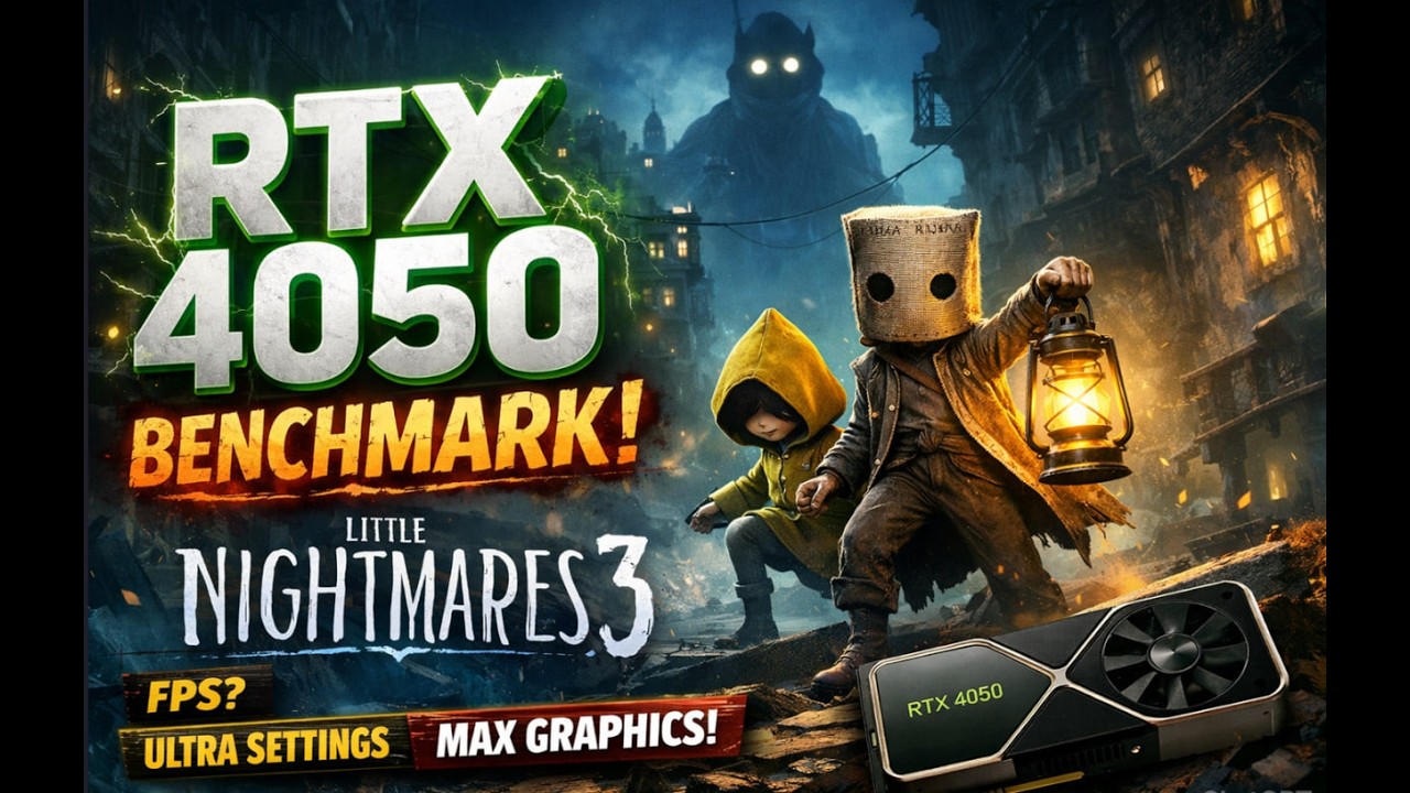 RTX 4050 Performance Test in Little Nightmares 3 | i7-13650HX | 1080p / 1440p / 4K