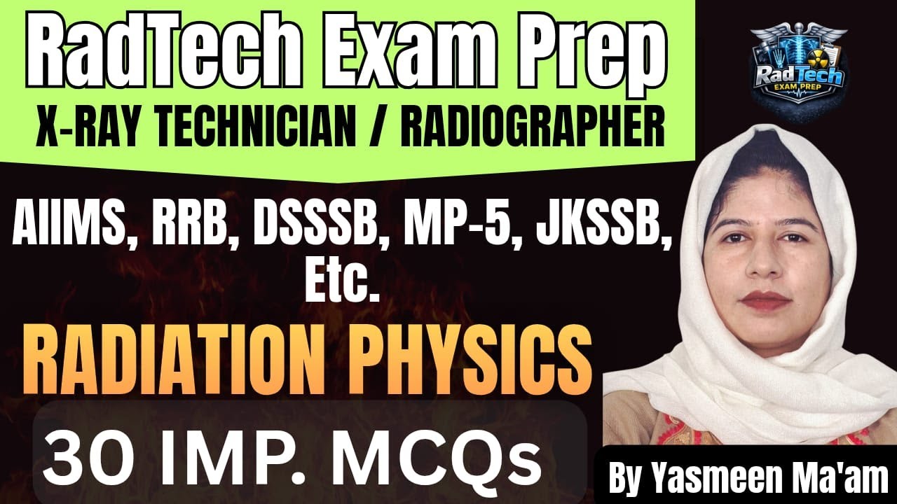 Radiation Physics MCQs 🔥 | Top 30 Questions for Radiographer & X-Ray Technician Exams