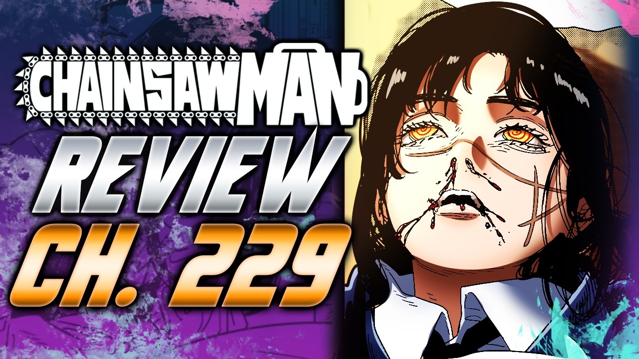 Chainsaw Mam Chapter 229 Review~Yoru's CONFESSION & Denji Is Down Bad!