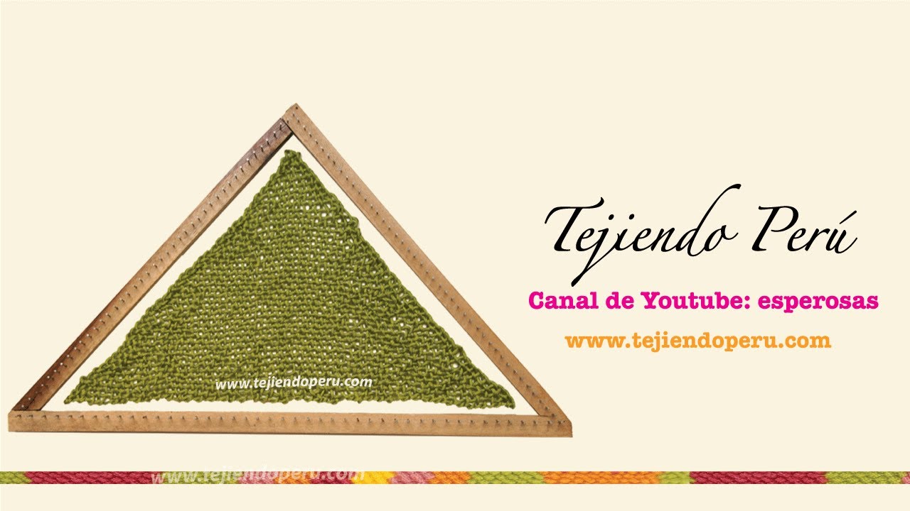 Telar triangular: técnica básica (segunda parte)