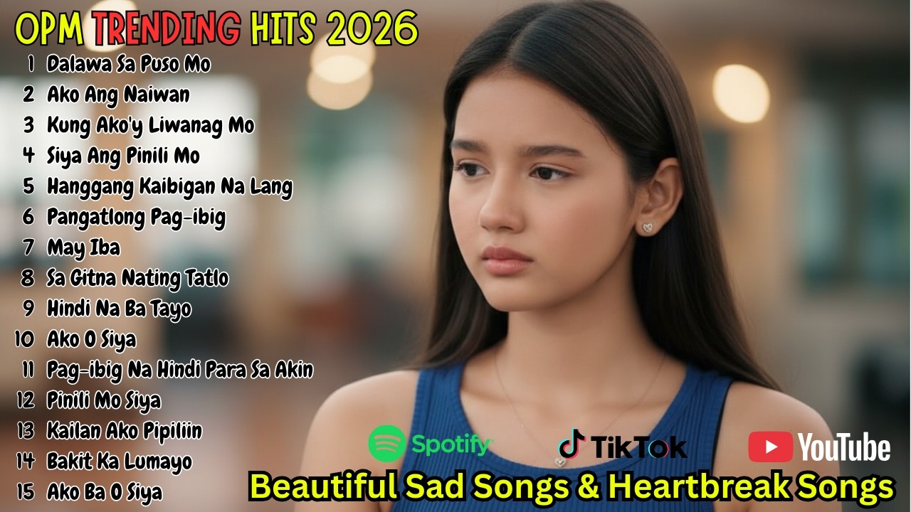 OPM Pop Ballads Playlist 2026 | Beautiful Songs for Broken Hearts, Lost Love Stories and Memories